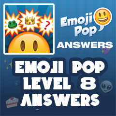 Emoji Pop - Level 8 Answers