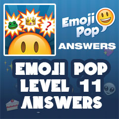 Emoji Pop - Level 11 Answers