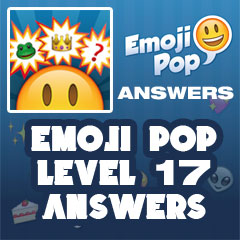 Emoji Pop - Level 17 Answers