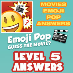 Movies Emoji Pop - Level 5 Answers